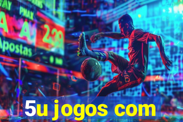 5u jogos com